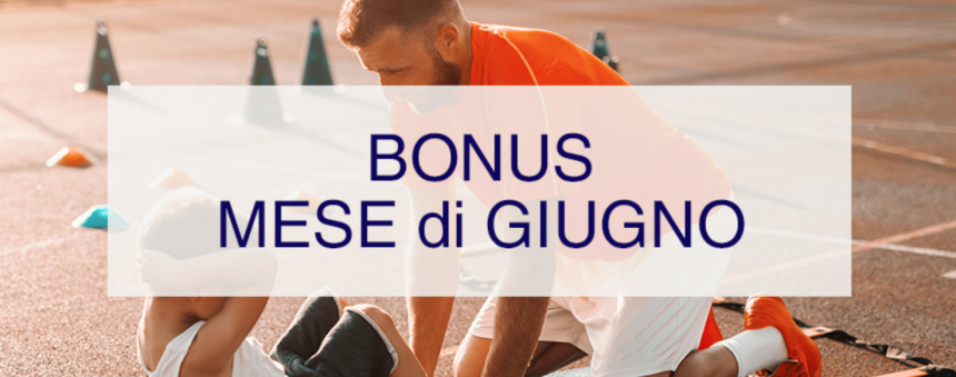 BONUS DI GIUGNO. DA DOMANI LE NUOVE DOMANDE