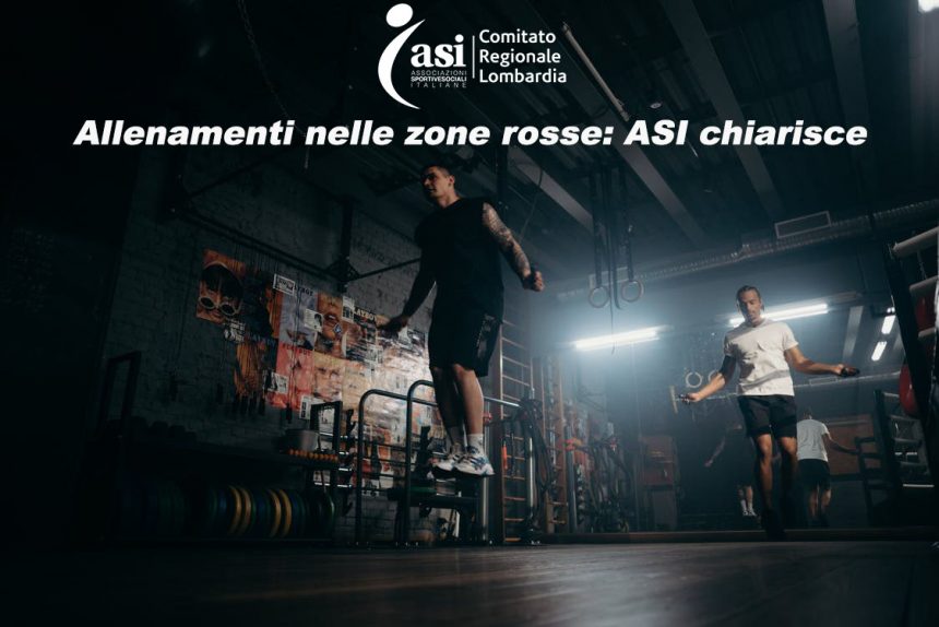 ALLENAMENTI NELLE ZONE ROSSE: ASI CHIARISCE MEDIANTE LA CIRCOLARE N.13-2021
